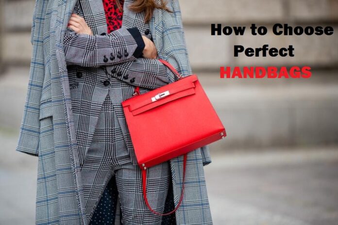 how to choose prefect handbags